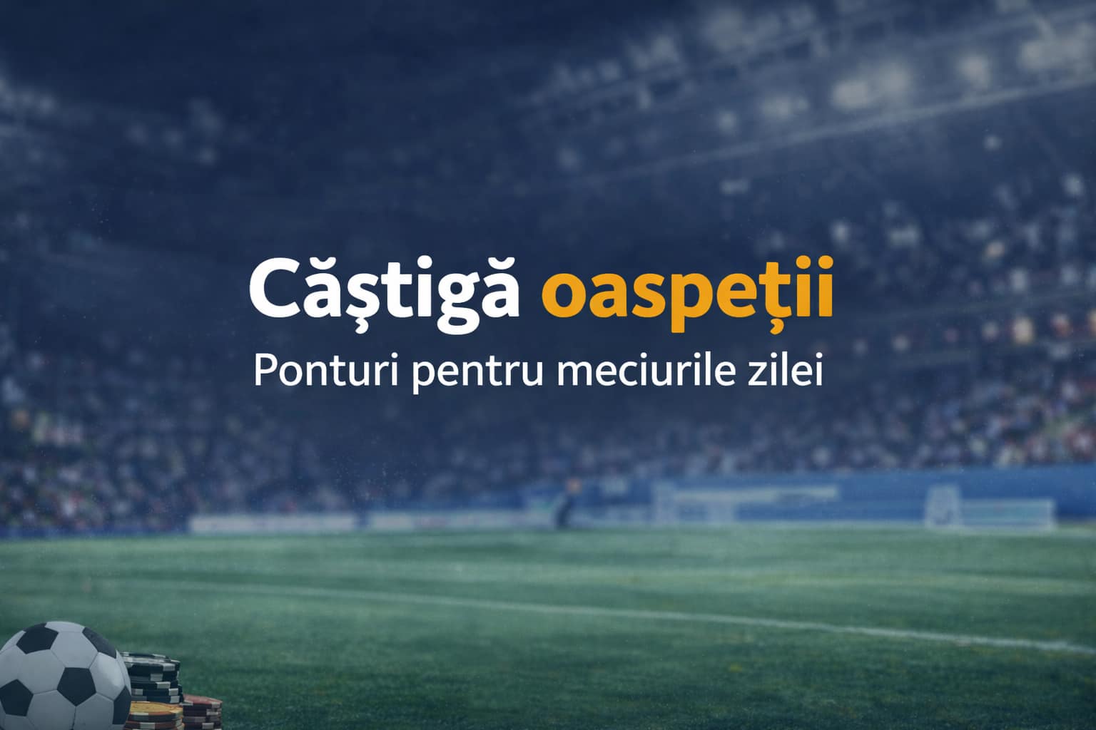 Ponturi câștigă oaspeții - 30 martie 2026